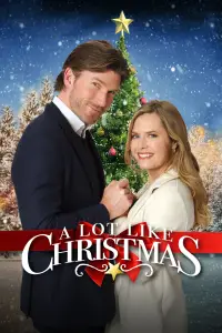 Poster to the movie "A Lot Like Christmas" #1085341