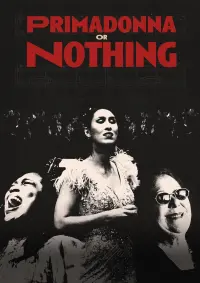 Poster to the movie "Primadonna or Nothing" #812718