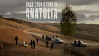 Backdrop to the movie "Once Upon a Time in Anatolia" #1140606