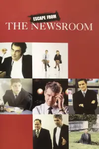 Poster to the movie "Escape from the Newsroom" #1128914