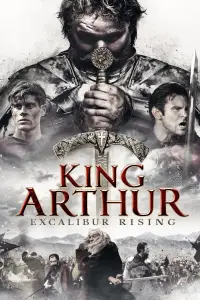 Poster to the movie "King Arthur: Excalibur Rising" #985037