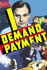 Poster to the movie "I Demand Payment" #993518