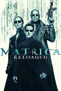 Poster to the movie "The Matrix Reloaded" #1059795