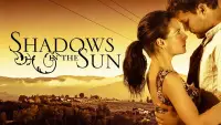 Backdrop to the movie "Shadows in the Sun" #1018446