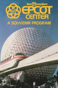 Poster to the movie "EPCOT Center: A Souvenir Program" #1189183