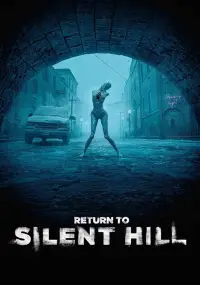 Poster to the movie "Return to Silent Hill" #509094