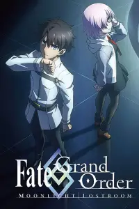 Poster to the movie "Fate/Grand Order: Moonlight/Lostroom" #1139857