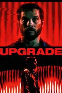 Poster to the movie "Upgrade" #945115