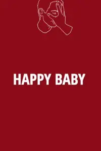 Poster to the movie "Happy Baby" #676961