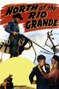 Poster to the movie "North of the Rio Grande" #1235576