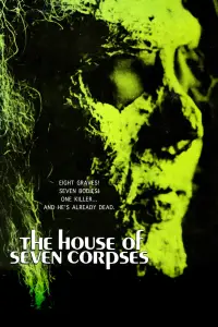 Poster to the movie "The House of Seven Corpses" #1105098