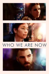 Poster to the movie "Who We Are Now" #1156440