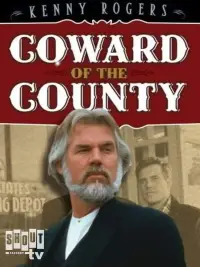 Poster to the movie "Coward of the County" #968612