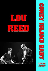Poster to the movie "Lou Reed - Coney Island Baby Live in Jersey" #1103092