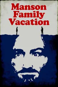 Poster to the movie "Manson Family Vacation" #887075