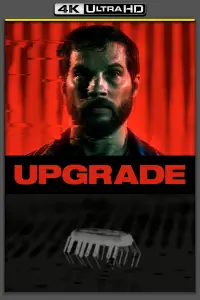 Poster to the movie "Upgrade" #945114