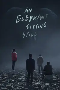 Poster to the movie "An Elephant Sitting Still" #1017590