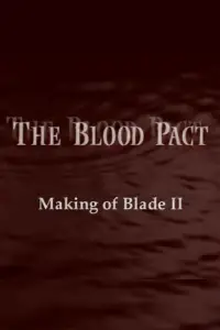 Poster to the movie "The Blood Pact: The Making of 