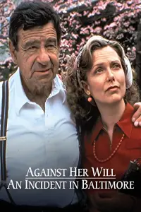 Poster to the movie "Against Her Will: An Incident in Baltimore" #1134123