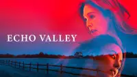 Backdrop to the movie "Echo Valley" #959073