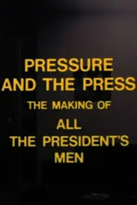 Poster to the movie "Pressure and the Press: The Making of 