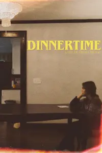 Poster to the movie "DINNERTIME" #555385