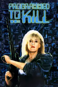 Poster to the movie "Programmed to Kill" #1176837