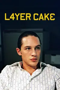 Poster to the movie "Layer Cake" #958209