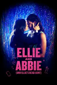 Poster to the movie "Ellie and Abbie (and Ellie