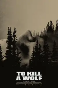 Poster to the movie "To Kill a Wolf" #1078739