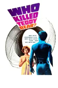 Poster to the movie "Who Killed Teddy Bear?" #987216