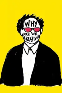 Poster to the movie "Why Are We Creative?" #1137283