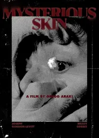 Poster to the movie "Mysterious Skin" #779327