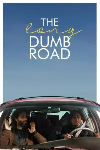 Poster to the movie "The Long Dumb Road" #1013918