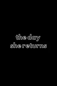 Poster to the movie "The Day She Returns" #536126