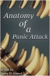 Poster to the movie "Anatomy Of A Panic Attack" #886250
