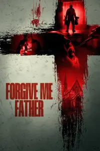 Poster to the movie "Forgive Me Father" #735978