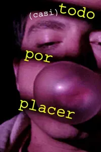 Poster to the movie "(Almost) Anything for Pleasure" #823234