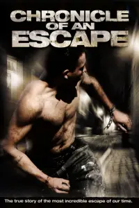 Poster to the movie "Chronicle of an Escape" #1133851
