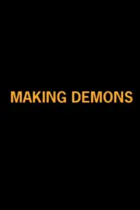 Poster to the movie "Making Demons" #1172092