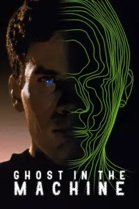 Poster to the movie "Ghost in the Machine" #1144979