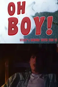 Poster to the movie "Oh Boy! What