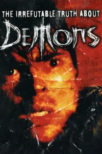 Poster to the movie "The Irrefutable Truth About Demons" #1082117