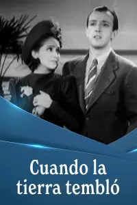 Poster to the movie "¡Cuando la tierra tembló!" #895414