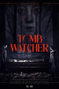 Poster to the movie "Tomb Watcher" #959802