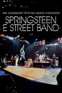 Poster to the movie "Bruce Springsteen & The E Street Band: The Legendary 1979 No Nukes Concerts" #1185028