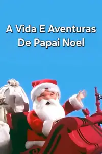 Poster to the movie "The Life and Adventures of Santa Claus" #1177104