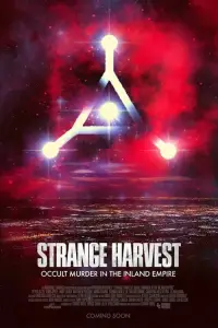 Poster to the movie "Strange Harvest: Occult Murder in the Inland Empire" #939986