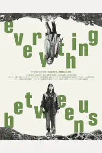 Poster to the movie "Everything Between Us" #889922