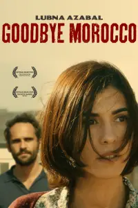 Poster to the movie "Goodbye Morocco" #1045950